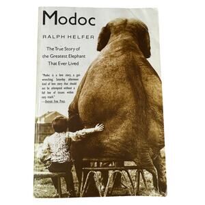 Modoc: The True Story of the Greatest Elephant That Ever Lived Paperback Helfer